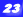 23