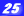 25